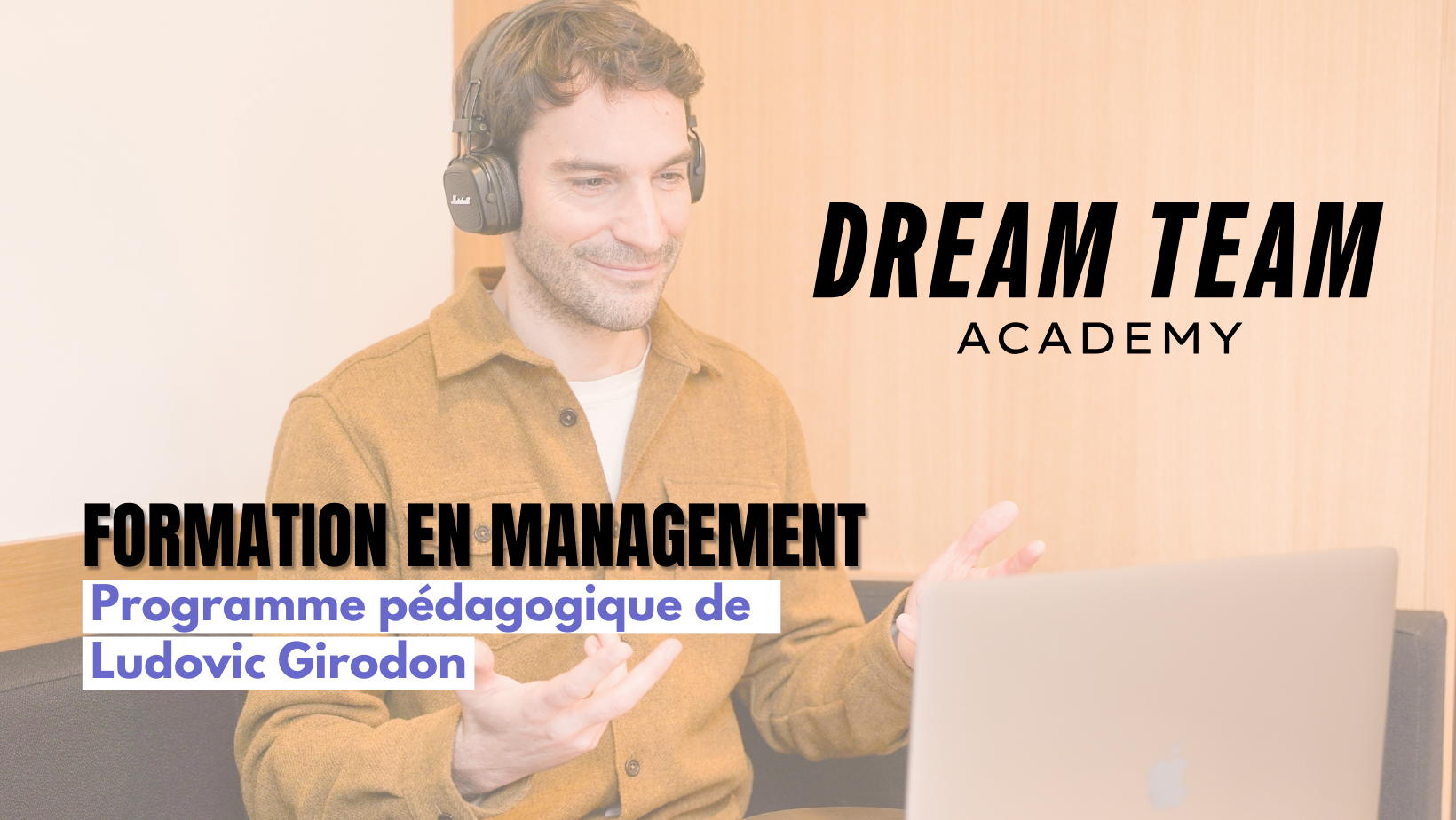 Ludovic Girodon en formation Dream Team Academy - Popwork